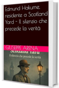 Edmund Hakume, residente a Scotland Yard - Il silenzio che precede la verità