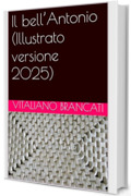 Il bell’Antonio (Illustrato versione 2025)
