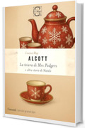 La teiera di Mrs. Podgers e altre storie di Natale