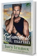Salvando il Dott. Marian (L'eredit&agrave; di Made Marian Vol. 1)