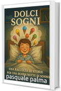 dolci sogni