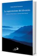 La superstizione del divorzio (Dimensioni dello spirito)