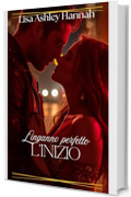 L'inganno perfetto: L'inizio (Passione. Inganno. Vendetta Vol. 1)