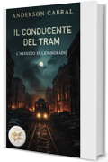 Il Conducente del Tram : L'Assedio di Leningrado