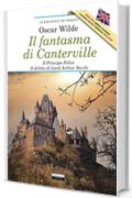 Il fantasma di Canterville - Il Principe Felice - Il delitto di lord Arthur Savile + The Canterville Ghost - The Happy Prince - Lord Arthur Savile's Crime: ... (La biblioteca dei ragazzi Vol. 20)