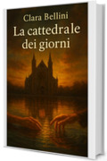 La cattedrale dei giorni (Passi da donna)