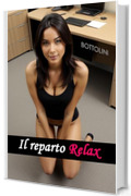 Il reparto Relax: Racconto erotico BDSM