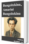 Bungeitekina, Amarini Bungeitekina