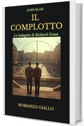 IL COMPLOTTO: Le indagini di Richard Green