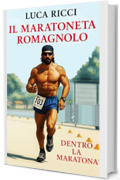 Il Maratoneta Romagnolo (STORIE DI ROMAGNA)