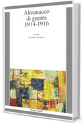 Almanacco di guerra: 1914-1916