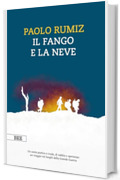 Il fango e la neve