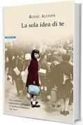 La sola idea di te