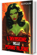 L&rsquo;invasione delle porno aliene: Fantascienza a luci rosse