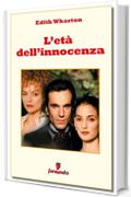 L'età dell'innocenza (Emozioni senza tempo)