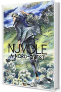 Nuvole a Nord-Ovest (Vol. 3)