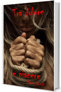Tra dolore e piacere (Le indagini di Sara d'Errico Vol. 3)
