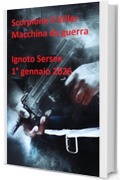 Scorpione il Killer - Macchina da guerra (episodio cinque)