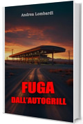 Fuga dall’autogrill: Thriller italiano