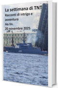 La settimana di TNT (centoquarantatreesimo numero): Racconti di intrigo e avventura