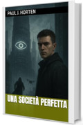 Una Società Perfetta