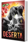 Isola Deserta (Amanti Naufraghi Vol. 1)