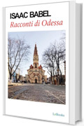 Racconti di Odessa - Isaac Babel