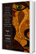 Poeti e Scrittori d'Italia: Seconda Edizione