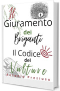 IL GIURAMENTO DEI BRIGANTI: IL CODICE DEL VULTURE