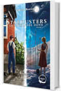 STARDUSTERS La teoria del Dove - Volume 1
