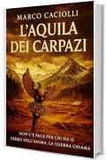 L'aquila dei Carpazi: Saga di Titus Herennius – Vol. 3