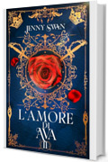 L&rsquo;amore di Ava: Libro 2 (Saga della custode dei draghi)
