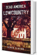 Dead America - Lowcountry - Parte 14 (Dead America - Italian Language Editions Vol. 61)