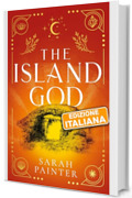 The Island God: Un mistero fantasy contemporaneo, edizione italiana (Unholy Island Vol. 3)