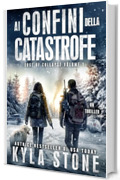 Ai confini della catastrofe : Un thriller (Edge of Collapse Vol. 1)