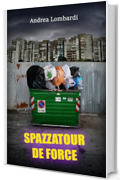 Spazzatour de force: Racconto divertente