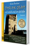 Dorian Gray e il week end con delitto (Odissea Digital)