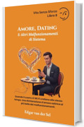 Amore, Dating & Altri Malfunzionamenti di Sistema