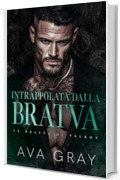 Intrappolata dalla Bratva (La Bratva di Valkov Vol. 5)