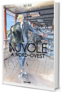 Nuvole a Nord-Ovest (Vol. 5)