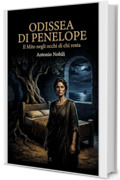 Odissea di Penelope: Il Mito negli occhi di chi resta