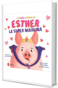 La vera storia di Esther: la super maialina