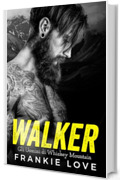 Walker - Gli Uomini di Whiskey Mountain