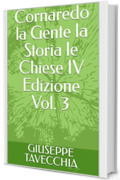 Cornaredo la Gente la Storia le Chiese IV Edizione Vol. 3 (CORNAREDO PERSONE STORIA ARTE CHIESE)
