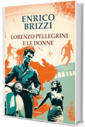 Lorenzo Pellegrini e le donne
