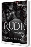 RUDE: Incontri & Scontri: Dark Romance con Stalker e Serial Killer