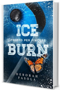 ICEBURN: Troppo per Fingere