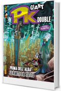 Pk Giant - 3K edition 47: Prima dell'alba / Le parti e il tutto