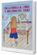 DALLA PAROLA AL LIBRO IL MIO LUOGO DEL CUORE A cura della prof.ssa Maria Carmela Brandi : Alunni Istituto Majorana Guidonia Montecelio 2025