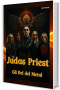 Judas Priest: Gli Dei del Metal
